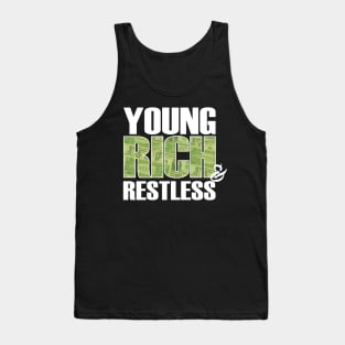Young Rich & Restless Tank Top